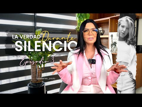 QUIÉN ES PAOLA - La verdad DURANTE el silencio - Ep 3 La Jefa de Edecanes por Paola Durante.