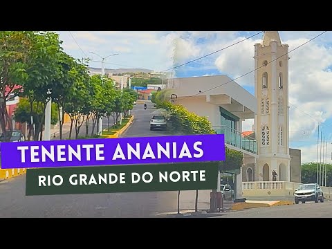 Conheça Tenente Ananias (RN) | Um Passeio Pelas Ruas do Sertão Potiguar