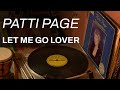 Let Me Go Lover - Rerecorded | Patti Page (Official Audio)