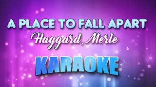 Haggard, Merle - Place To Fall Apart, A (Karaoke &amp; Lyrics)