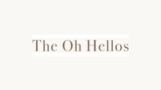 The Oh Hellos - The Valley (Lyrics)