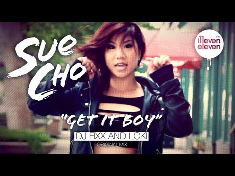 Sue Cho - Get It Boy (DJ Fixx & Loki Original Mix) OFFICIAL MUSIC VIDEO