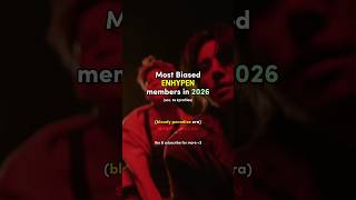 Download lagu Most biased Enhypen members in 2026 #enhypen #staybangtan mp3