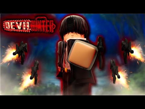 Roblox Devil Hunter: The Gun Fiend Experience... (Noob To Pro)