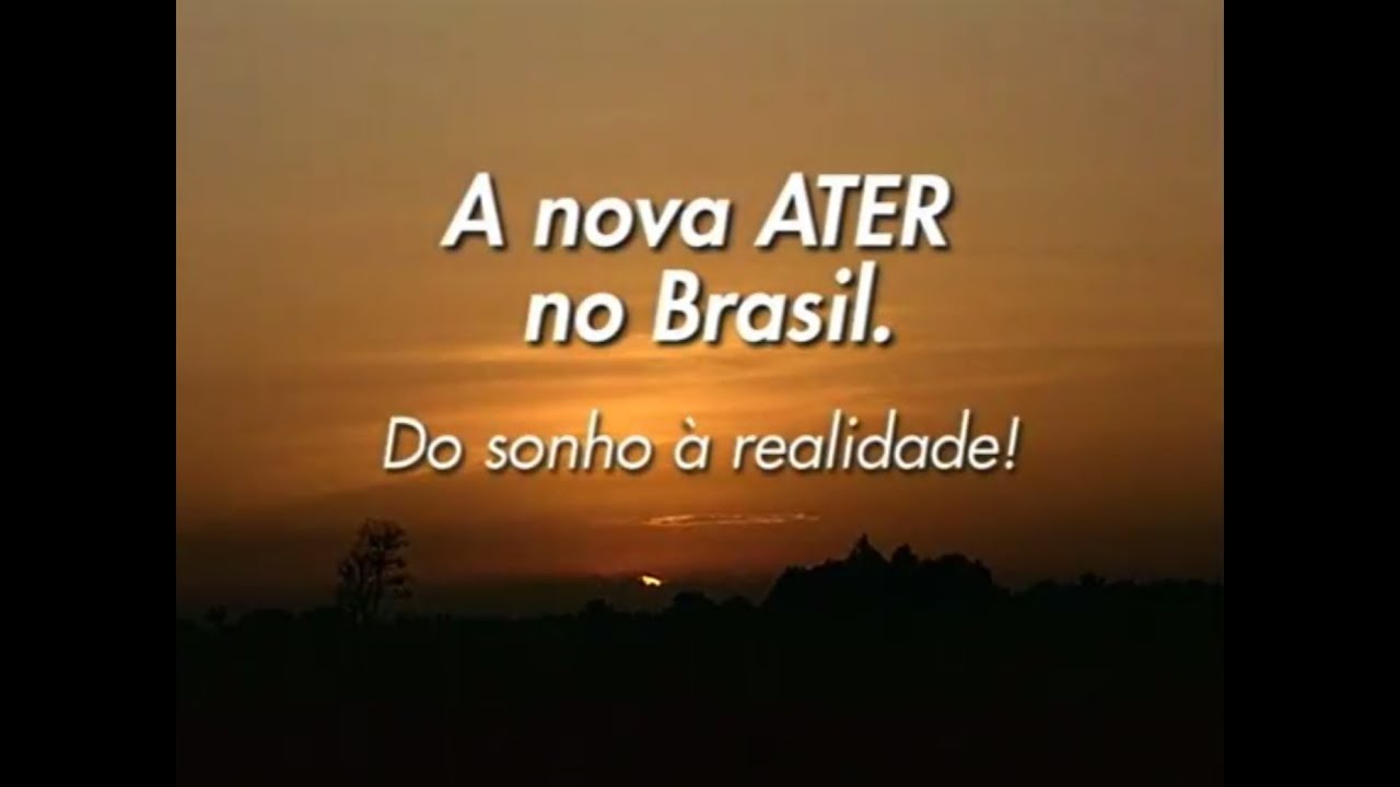 A nova ATER no Brasil. Do sonho à realidade!