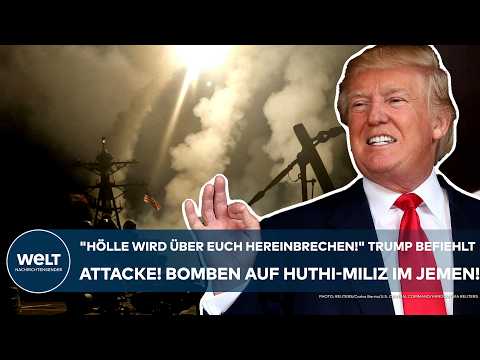 USA: "Hölle wird über euch hereinbrechen!" Trump befiehlt Attacke! Bomben auf Huthi-Miliz im Jemen!