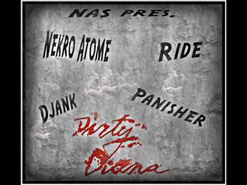 NekroAtome, Ride, panisher & DjANk - Dirty Diana