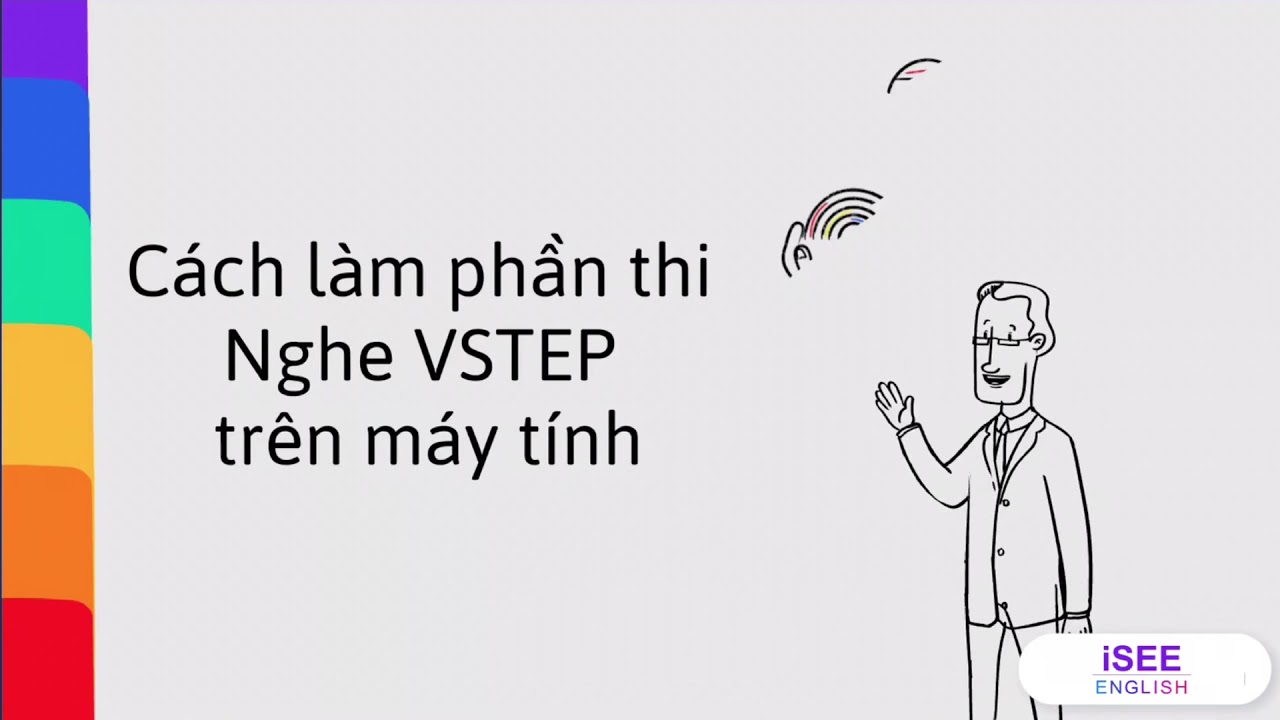 Hướng dẫn cách làm phần thi NGHE bậc 3-4-5 VSTEP trên máy tính