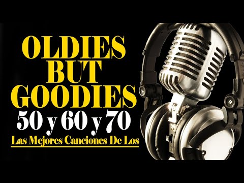 Grandes Éxitos De Los 50, 60 y 70 - Las Mejores Canciones De Los 50, 60 y 70