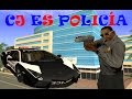 GTA San Andreas Loquendo - CJ es Policía
