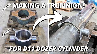Making a NEW Trunnion for BIG D11T Bulldozer! | Machining & Welding