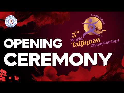 5th World Taijiquan Championships: Opening Ceremony