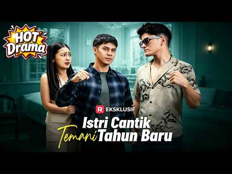 Istri Cantik Temani Tahun Baru #reelshorts #freeshortdrama