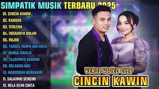 Download lagu CINCIN KAWIN - KANDAS - TERLENA || SIMPATIK MUSIK FULL ALBUM TERBARU 2025 mp3