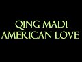 Qing Madi - American Love Instrumental