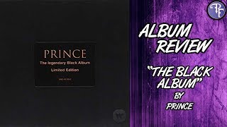 Prince: Black Album - Album Review (1987 and 1994)
