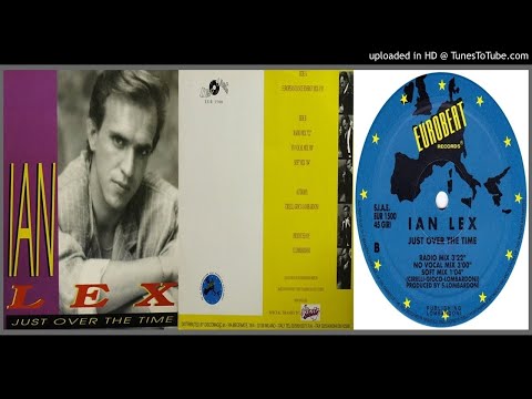 Ian Lex ‎– Just Over The Time (Radio Mix – 1992)