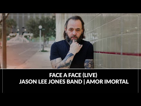Face A Face (LIVE) - Jason Lee Jones Band | Amor Imortal