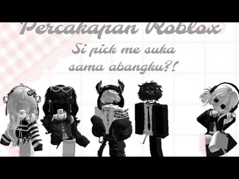 ROBLOX CONVERSATION POV✨The pick me likes my brother?!