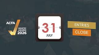 Countdown to Entries Closing | ACFA 2026 Industry Awards