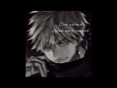 Daddy Yankee + Katy Perry feat. Snow - Con Calma (speed up + reverb)