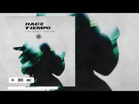 Eladio Carrion ft  Seven Kayne-Hace Tiempo l Trap Urbano l 2018