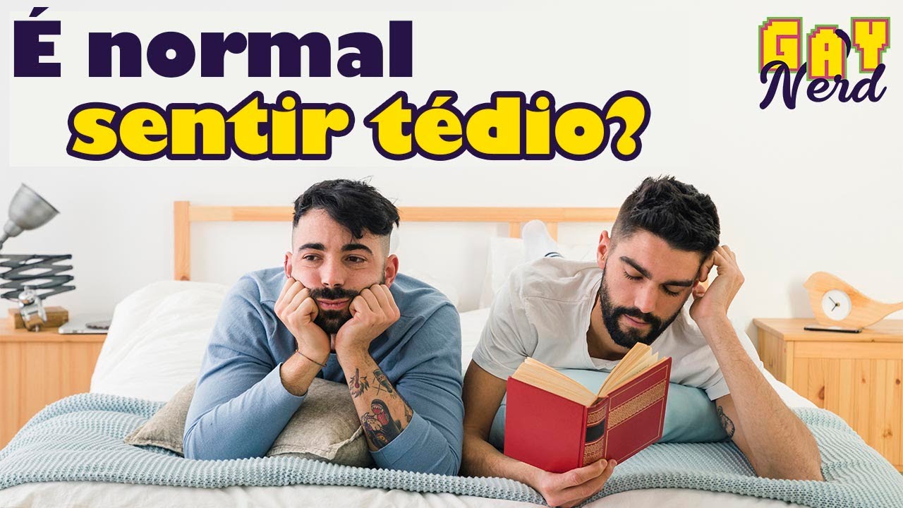 NAMORO GAY: 4 problemas que NÃO SÃO um problema │ CANAL GAY NERD
