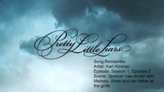 Pretty Little Liars Music: Season 1, Episode 2 - Remember by Kari Kimmel