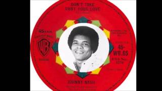 Johnny Nash - Don&#39;t Take Away Your Love  (1962)
