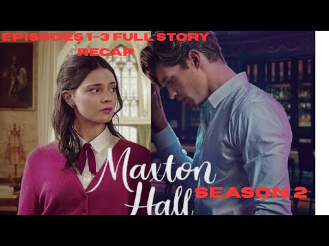 Maxton Hall Season 2 Episodes 1–3 Full Story |Ending. Tragedy, Love & Heartbreak Explained | Recap.💔