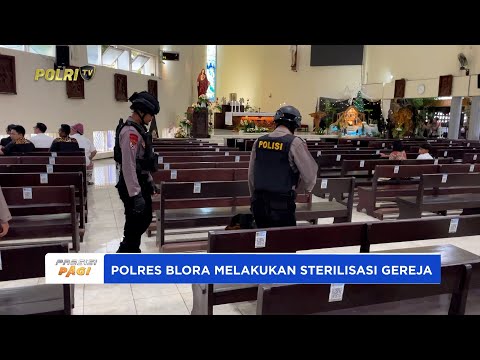 POLRES BLORA MELAKUKAN STERILISASI GEREJA LIBATKAN UNIT K9 HADIRKAN KEAMANAN NATARU