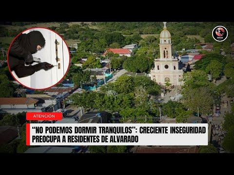 “No podemos dormir tranquilos”: creciente inseguridad preocupa a residentes de Alvarado