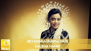 Download lagu Zaleha Hamid - Setangkai Bunga Padi mp3
