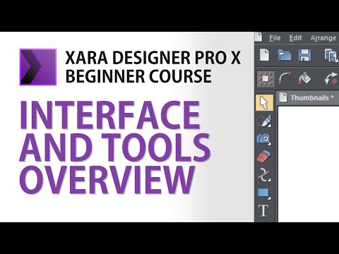 Xara Interface and Tools Overview | Xara Designer Pro X Course | Episode 01