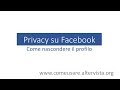 Facebook - Come nascondere il profilo Facebook - Come nascondere il profilo