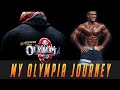 MY OLYMPIA JOURNEY