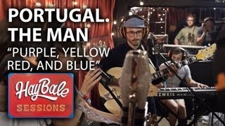 Portugal. The Man -  &quot;Purple, Yellow, Red and Blue&quot; | Hay Bales Sessions | Bonnaroo365
