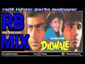DILWALE MOVIE SONGS DJ RB MIX