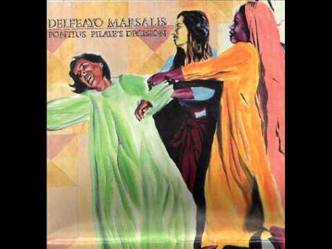 Delfeayo Marsalis -- The Weary Ways of Mary Magdalene