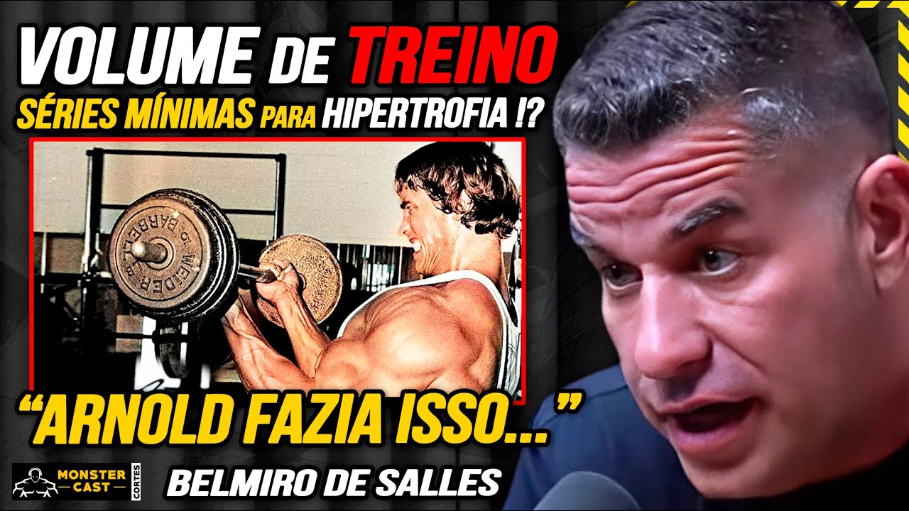TODA A VERDADE SOBRE VOLUME DE TREINAMENTO ! SÉRIES e REPETIÇÕES MÍNIMAS !? | BELMIRO DE SALLES