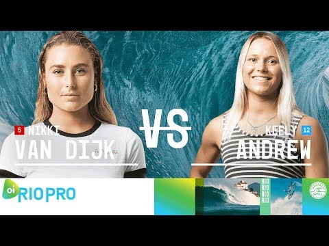 Nikki Van Dijk vs. Keely Andrew - Quarterfinals, Heat 2 - Oi Rio Women's Pro 2018