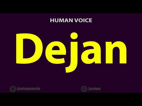 How to Pronounce Dejan
