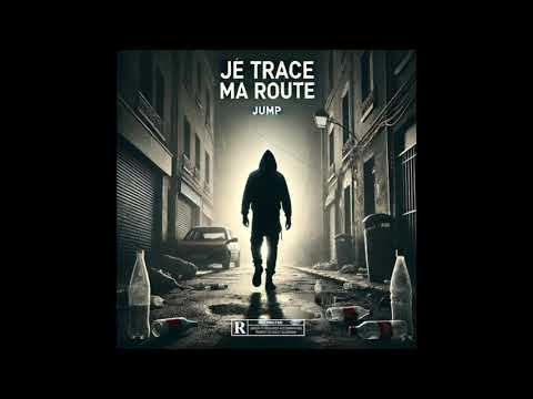 Jump - Je trace ma route (Audio officiel)