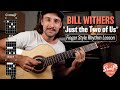 Bill Withers Just The Two Of Us Fingerstyle Rhythm Guitar Lesson