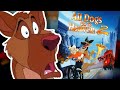 The LOST Version Of All Dogs Go To Heaven 2 Found Media