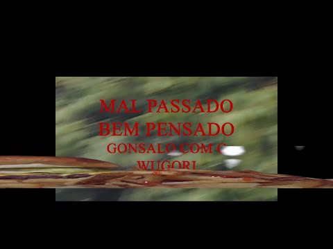 MAL PASSADO BEM PENSADO (FullEp) - Gonsalocomc x Wugori