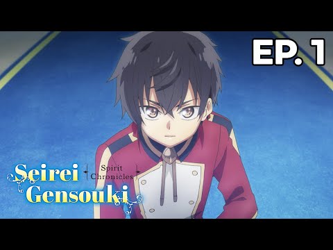 Seirei Gensouki: Spirit Chronicles - Épisode 1 - VOSTFR