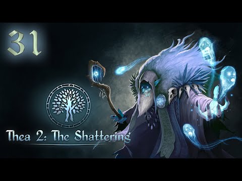 Thea 2: The Shattering (Marovit/Stream) — Part 31 - Overloaded With Currency
