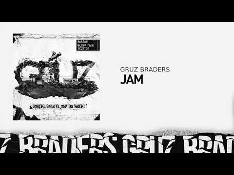 7. Gruz Braders [Bonson x Głowa PMM x TKZetor] - Jam (prod. KPSN)
