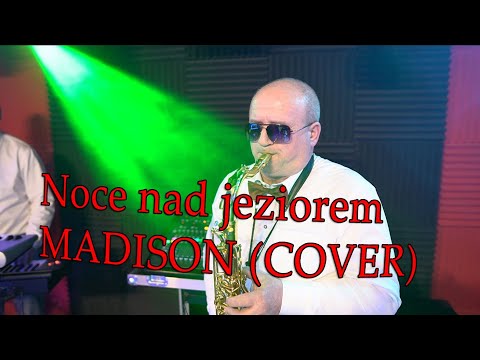 Zespół Muzyczny MADISON - Noce Nad Jeziorem (COVER)